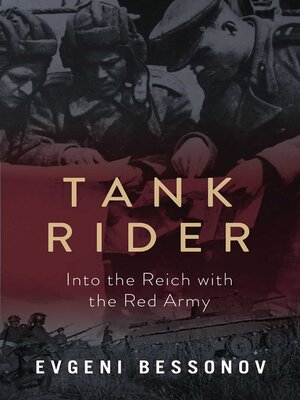 cover image of Tank Rider: Into the Reich with the Red Army